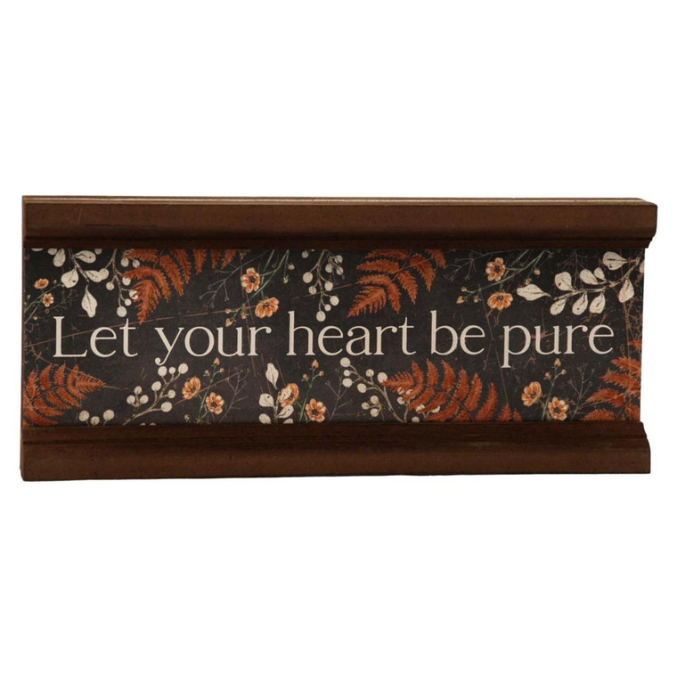 Timeless Let Your Heart Be Pure Sign - 11.5x5
